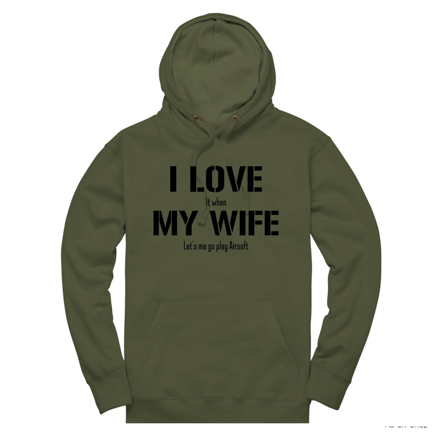 I LOVE IT WHEN | AIRSOFT HOODIE