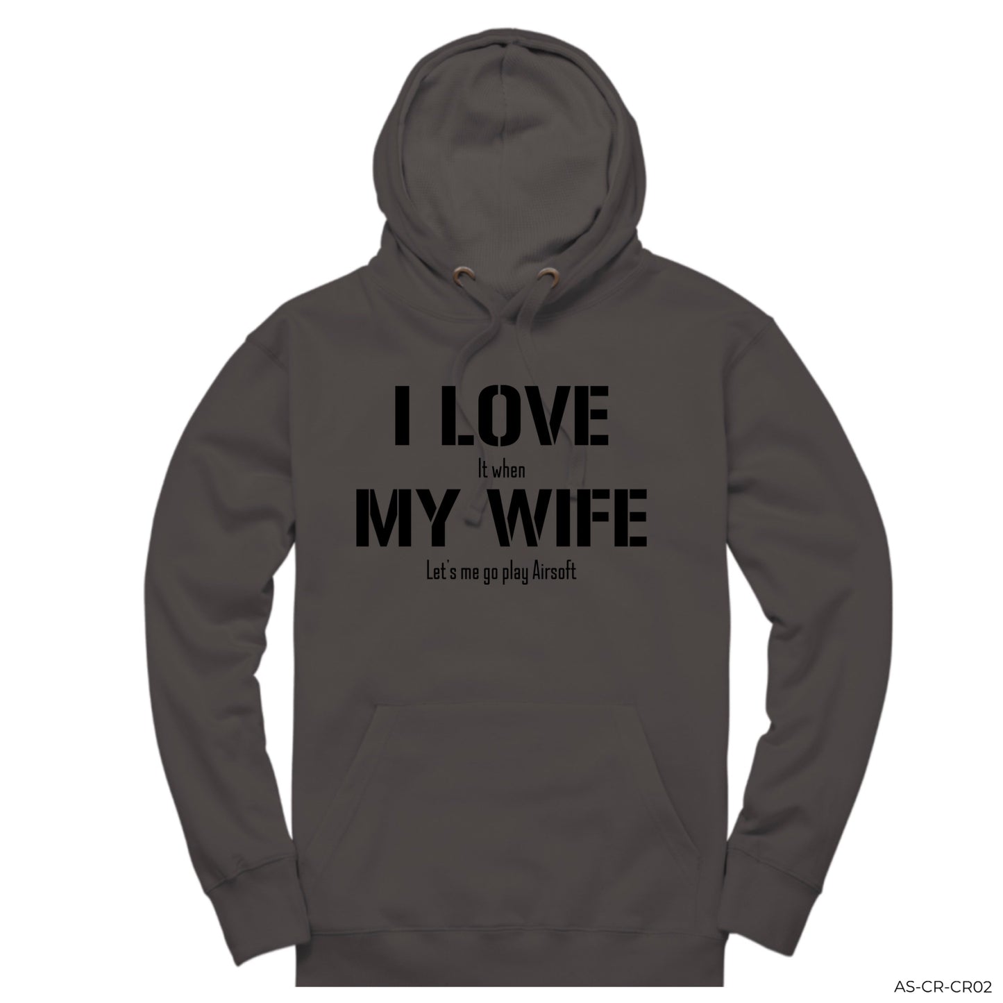 I LOVE IT WHEN | AIRSOFT HOODIE