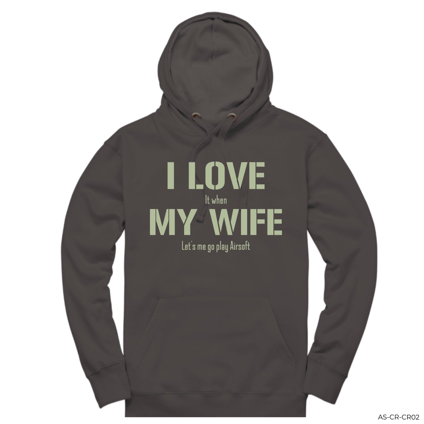 I LOVE IT WHEN | AIRSOFT HOODIE